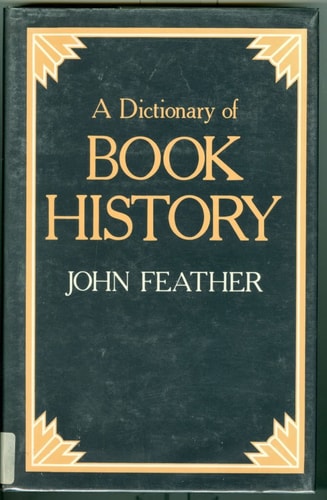 A Dictionary of Book History