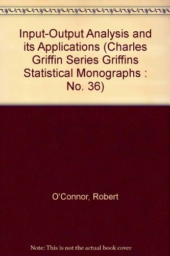 Input-Output Analysis and its Applications