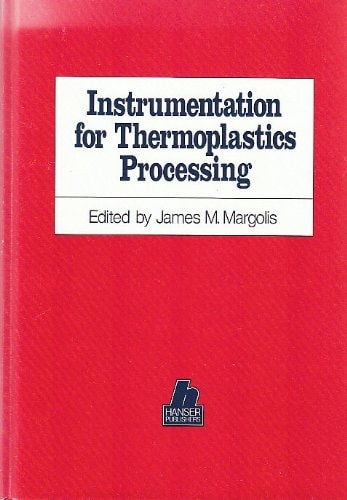 Instrumentation for Thermoplastics Processing