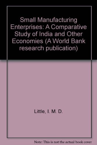 Small Manufacturing Enterprises: A Comparative Study of India and Other Economies