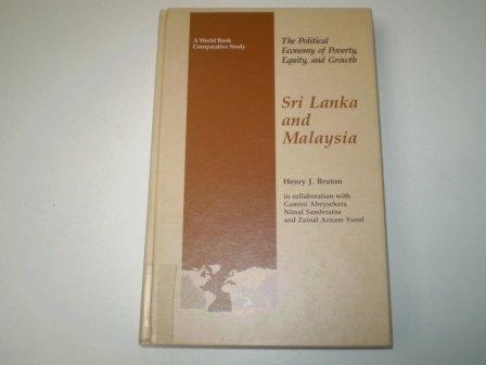 The Political Economy of Poverty, Equity, and Growth: Sri Lanka and Malaysia