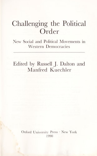 Challenging the Political Order: New Social and Political Movements in Western Democracies