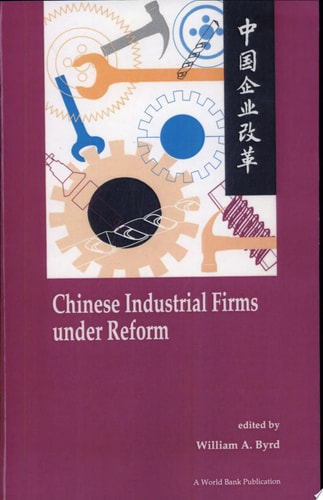 Chinese Industrial Firms under Reform