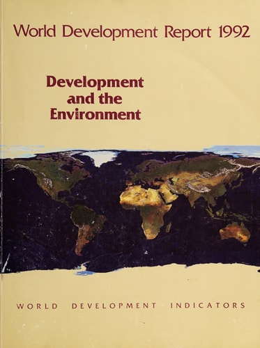 World Development Report 1992: Development and the Environment