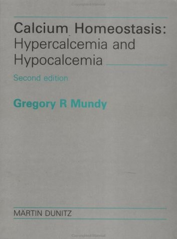 Calcium Homeostasis: Hypercalcemia and Hypocalcemia