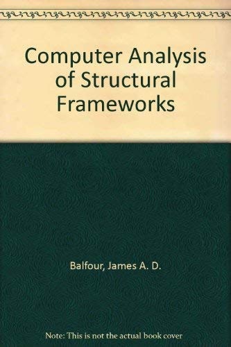 Computer Analysis of Structural Frameworks