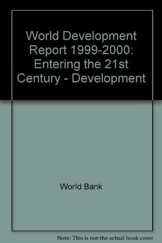 World Development Report 1999/2000: Entering the 21st Century
