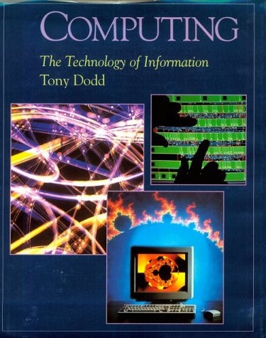 Computing: The Technology of Information