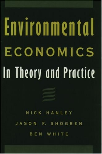 Environmental Economics: In Theory and Practice