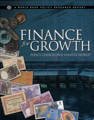 Finance for Growth: Policy Choices in a Volatile World