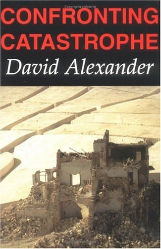 Confronting Catastrophe: New Perspectives on Natural Disasters