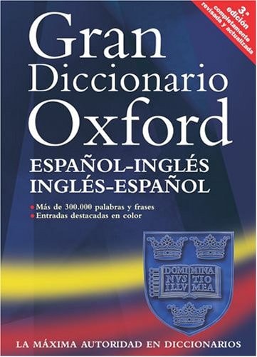 Gran Diccionario Oxford: Español-Inglés: Inglés-Español