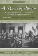 A March of Liberty: A Constitutional History of the United States