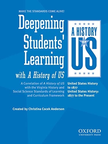 Deepening Students' Learning with A History of US: A Correlation of A History of US with the Virginia History and Social Science Standards of Learning and Curriculum Framework