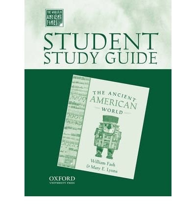 The Ancient American World: Student Study Guide