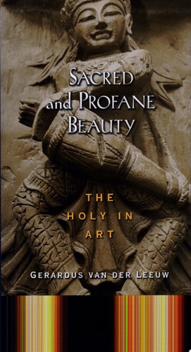 Sacred and Profane Beauty: The Holy in Art
