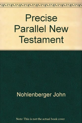 The Precise Parallel New Testament