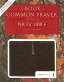 The 1979 Book of Common Prayer and The New Revised Standard Version Bible with the Apocrypha