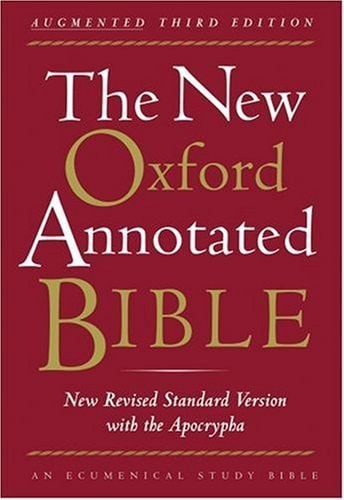 The New Oxford Annotated Bible with the Apocrypha: Augmented Third Edition, New Revised Standard Version