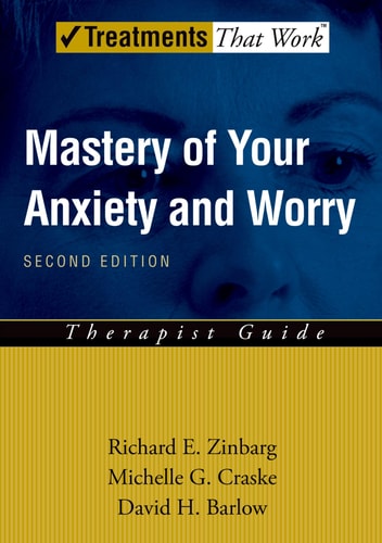 Mastery of Your Anxiety and Worry (MAW) Therapist Guide