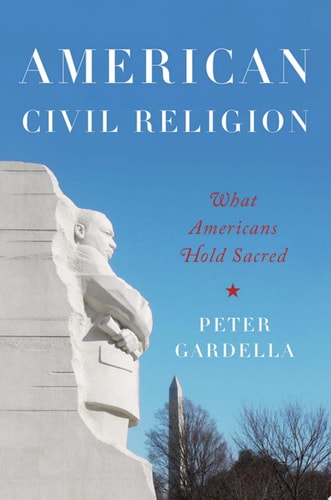 American Civil Religion What Americans Hold Sacred