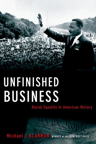 Unfinished Business: Racial Equality in American History