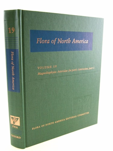 Flora of North America: Volume 19: Magnoliophyta: Asteridae: Asteraceae