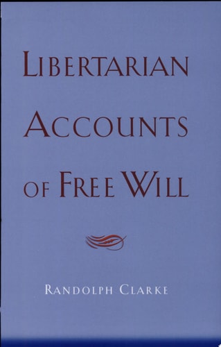 Libertarian Accounts of Free Will