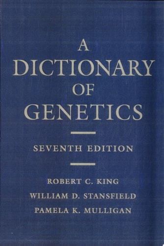 A Dictionary of Genetics