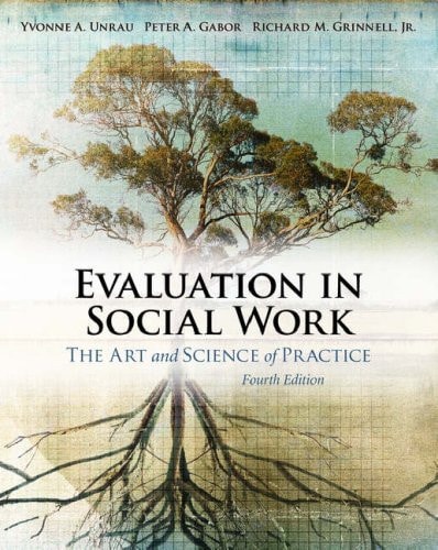 Evaluation in Social Work: The Art and Science of Practice