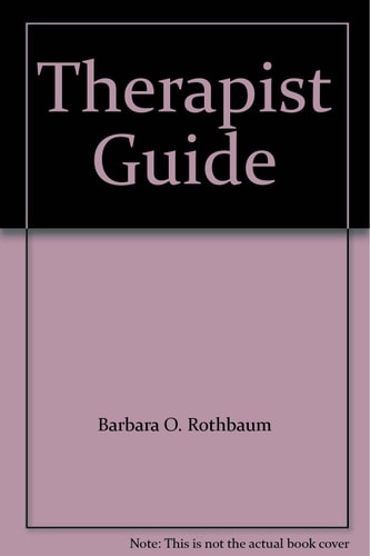 Overcoming PTSD: A Prolonged Exposure Treatment Program Therapist Guide