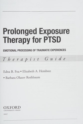 Prolonged Exposure Therapy for PTSD: Emotional Processing of Traumatic Experiences