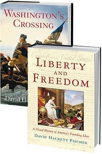 The David Hackett Fischer Set: Liberty and Freedom and Washington's Crossing