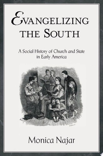 Evangelizing the South A Social History of Church and State in Early America
