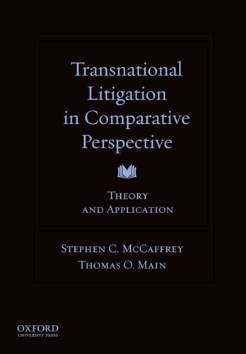Transnational Litigation in Comparative Perspective: Theory & Application