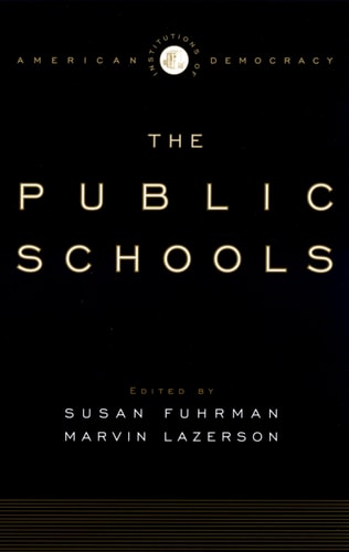 The Public Schools: Institutions of American Democracy