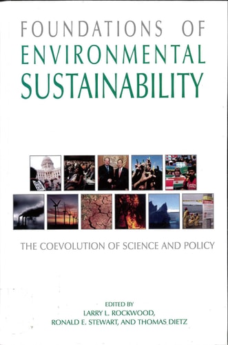 Foundations of Environmental Sustainability The Coevolution of Science and Policy