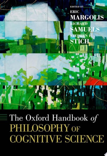 The Oxford Handbook of Philosophy of Cognitive Science