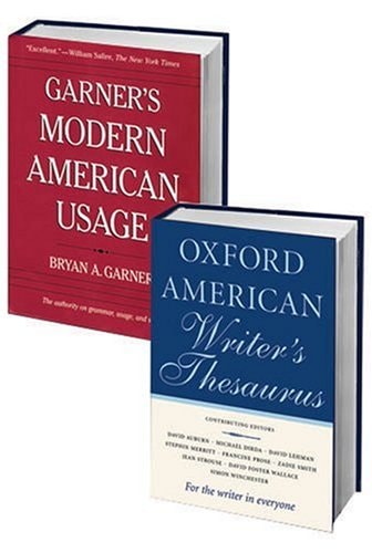 Writer's Best Friend Pack: Garner's Modern American Usage and the Oxford American Writer's Thesaurus