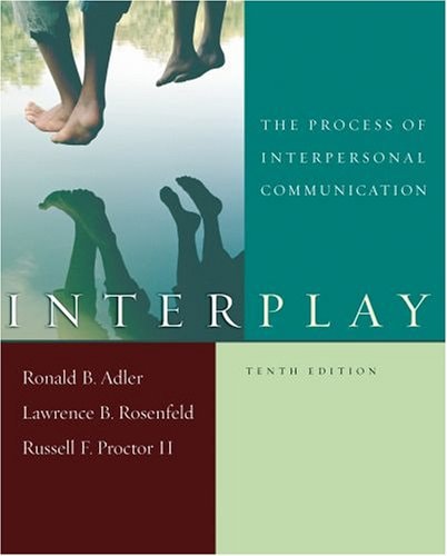 Interplay: The Process of Interpersonal Communication