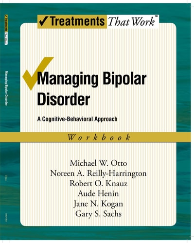 Managing Bipolar Disorder: A Cognitive-Behavioural Approach Workbook