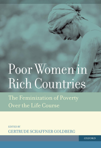Poor Women in Rich Countries:The Feminization of Poverty Over the Life Course The Feminization of Poverty Over the Life Course