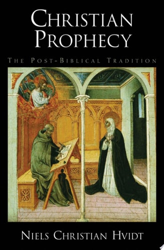 Christian Prophecy: The Post-Biblical Tradition