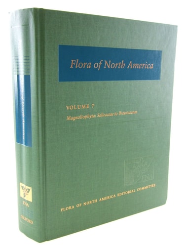 Flora of North America: Volume 7: Magnoliophyta: Salicaceae to Brassicaceae: North of Mexico