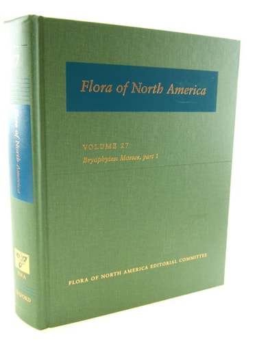 Flora of North America: North of Mexico: Part 1: Bryophytes: Mosses