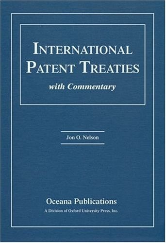 International Patent Treaties with Commentary