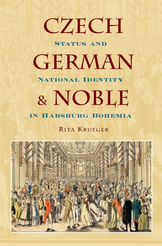 Czech, German, and Noble Status and National Identity in Habsburg Bohemia