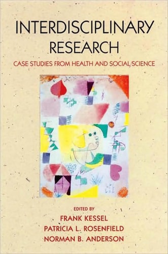 Expanding the Boundaries of Health and Social Science: Case Studies in Interdisciplinary Innovation