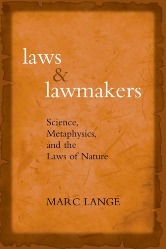 Laws and Lawmakers: Science, Metaphysics, and the Laws of Nature