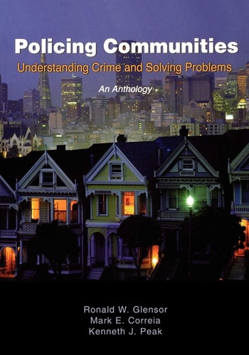 Policing Communities: Understanding Crime and Solving Problems: An Anthology